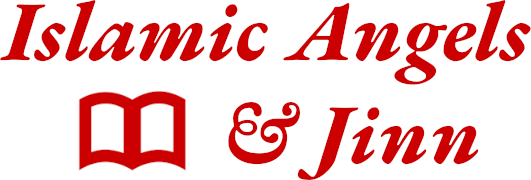 Islamic Angels & Jinn